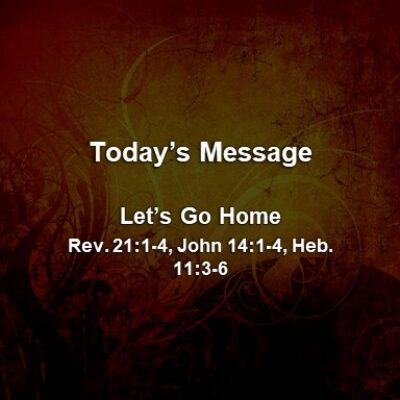 04-07-24am Sermon - Let's Go Home 4x4