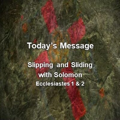 04-28-24am Sermon - Slipping and Sliding with Solomon 4x4